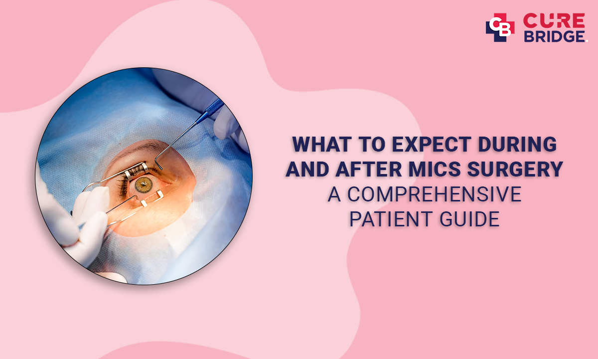 What to Expect During and After MICS Surgery: A Comprehensive Patient Guide