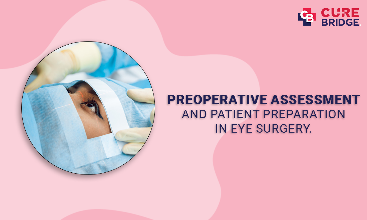 Preoperative Assessment and Patient Preparation in Eye Surgery