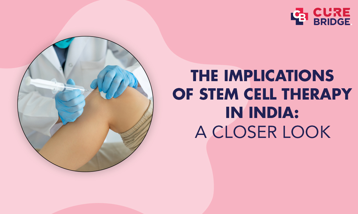 The Implications of Stem Cell Therapy in India: A Closer Look