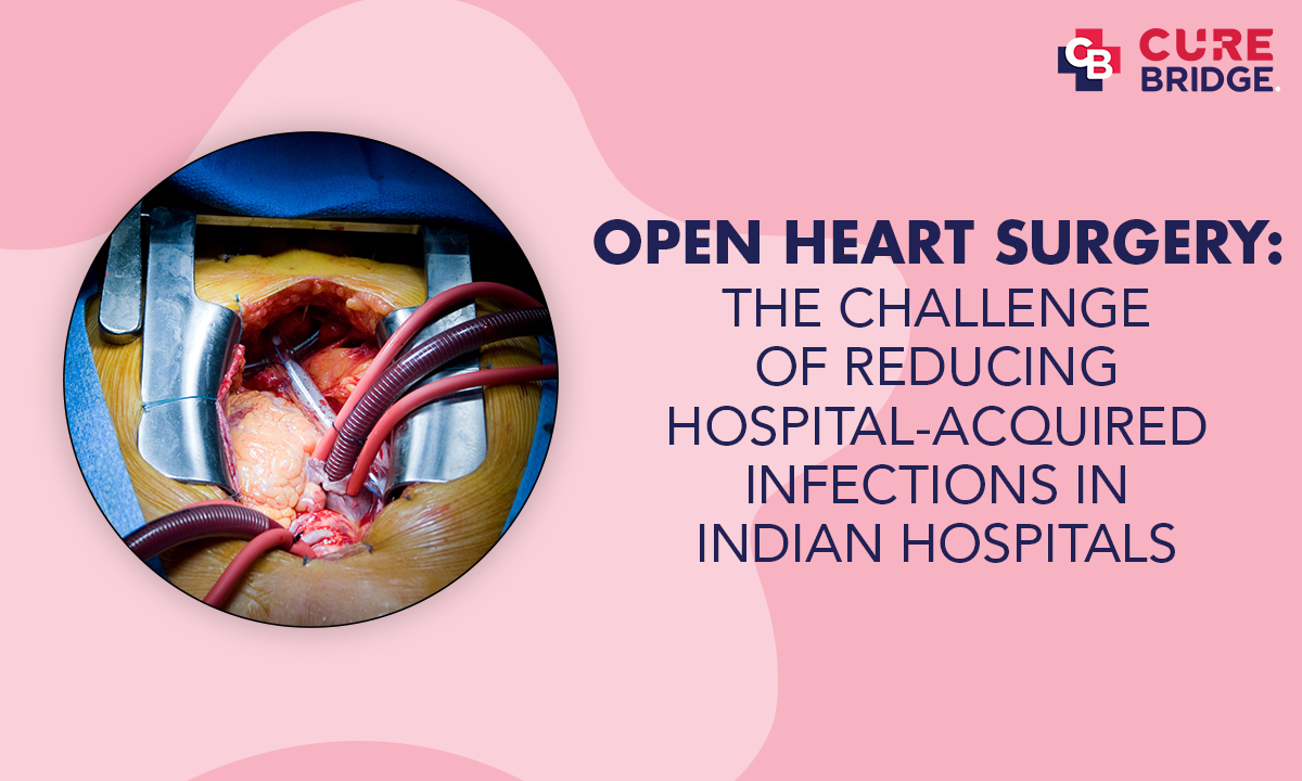 Open Heart Surgery in India: The Challenges of Reducing Infections