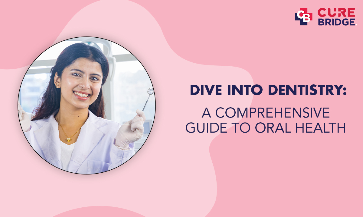 Dive into Dentistry: A Comprehensive Guide to Oral Health