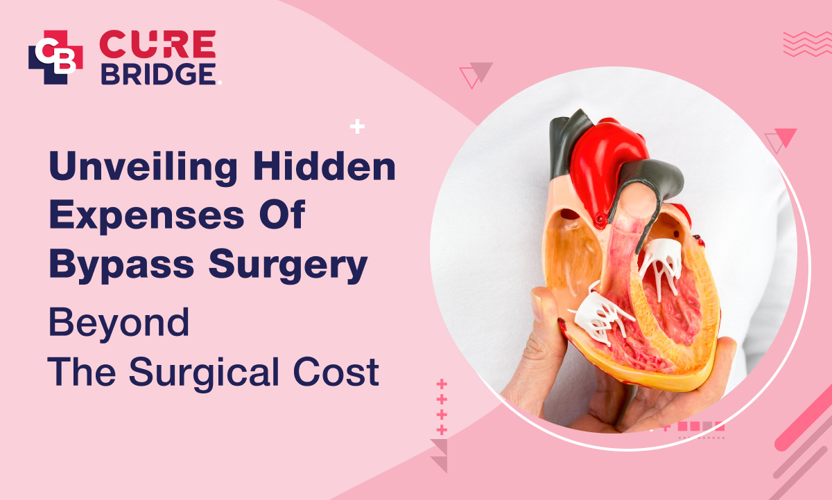 Unveiling The Hidden Expenses of Bypass Surgery: Beyond the Surgical Cost