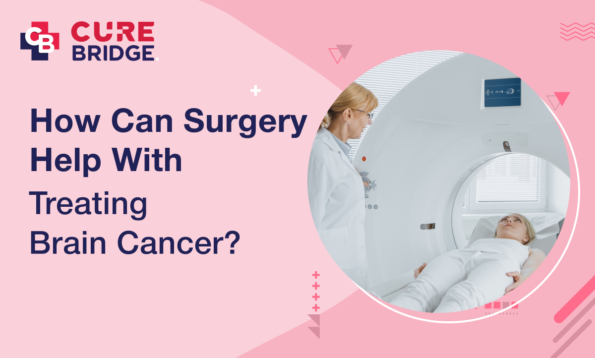 How Can Surgery Help with Treating Brain Cancer?