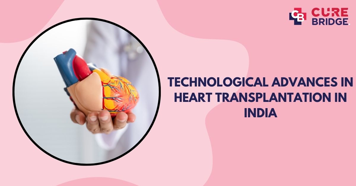 Technological Advances in Heart Transplantation in India